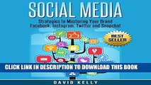 Best Seller Social Media: Strategies to Mastering Your Brand: Facebook, Instagram, Twitter and