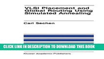 Read Now VLSI Placement and Global Routing Using Simulated Annealing (The Springer International