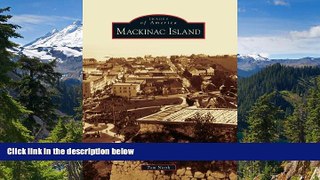 Must Have  Mackinac Island (Images of America Series)  Premium PDF Full Ebook