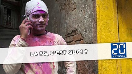 La 5G, qu’est-ce que c’est ?