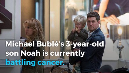 Michael Buble reveals 3-year-old son has cancer: 'We will win this battle'