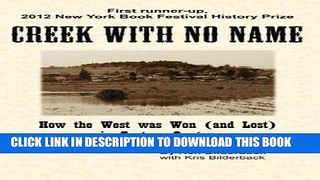 Read Now Creek with No Name: How the West was Won (and Lost) in Gaston, Oregon Download Book