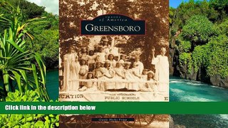 READ FULL  GREENSBORO (NC) (Images of America  READ Ebook Full Ebook