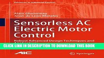 Read Now Sensorless AC Electric Motor Control: Robust Advanced Design Techniques and Applications
