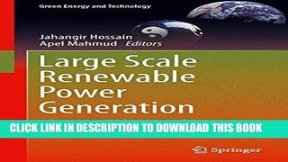 Read Now Large Scale Renewable Power Generation: Advances in Technologies for Generation,