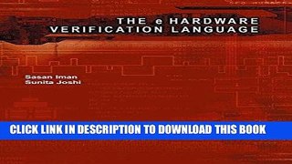 Read Now The e Hardware Verification Language (Information Technology: Transmission, Processing