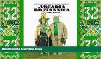 Big Deals  Arcadia Britannica: A Modern British Folklore Portrait  Best Seller Books Most Wanted