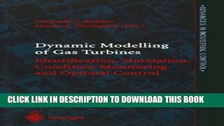 Read Now Dynamic Modelling of Gas Turbines: Identification, Simulation, Condition Monitoring and