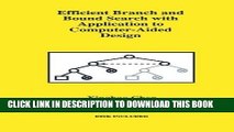 Read Now Efficient Branch and Bound Search with Application to Computer-Aided Design (Frontiers in