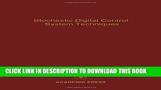 Read Now Stochastic Digital Control System Techniques, Volume 76: Advances in Theory and