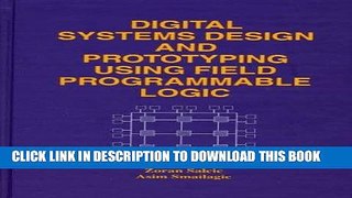 Read Now Digital Systems Design and Prototyping Using Field Programmable Logic Download Online