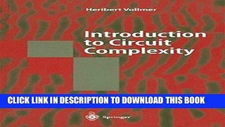 Read Now Introduction to Circuit Complexity: A Uniform Approach (Texts in Theoretical Computer