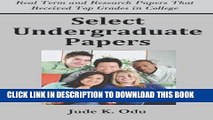 Read Now Select Undergraduate Papers: Real Term   Research Papers That Received Top Grades in