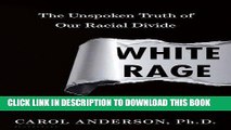 [PDF] White Rage: The Unspoken Truth of Our Racial Divide Full Online