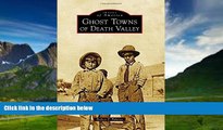 Big Deals  Ghost Towns of Death Valley (Images of America)  Best Seller Books Best Seller
