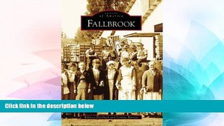 Must Have  Fallbrook (CA) (Images of America)  READ Ebook Full Ebook