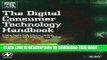 Read Now The Digital Consumer Technology Handbook: A Comprehensive Guide to Devices, Standards,