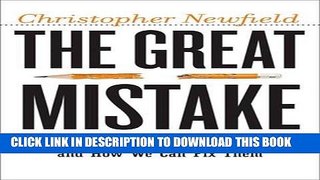 [PDF] The Great Mistake: How We Wrecked Public Universities and How We Can Fix Them (Critical