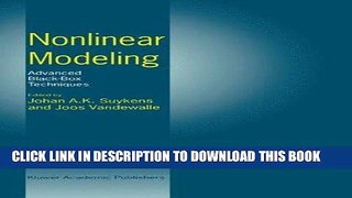 Read Now Nonlinear Modeling: Advanced Black-Box Techniques Download Online