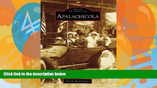 Books to Read  Apalachicola (Images of America)  Best Seller Books Most Wanted
