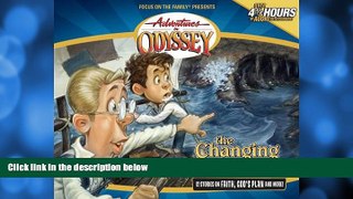 Free [PDF] Downlaod  Changing Times (Adventures in Odyssey #22) READ ONLINE