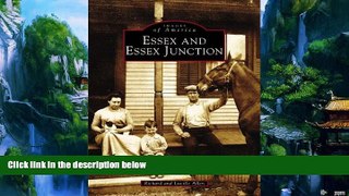 Big Deals  Essex and Essex Junction (VT) (Images of America)  Full Ebooks Best Seller