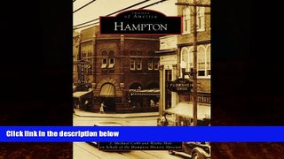 Books to Read  Hampton (Images of America: Virginia)  Full Ebooks Most Wanted