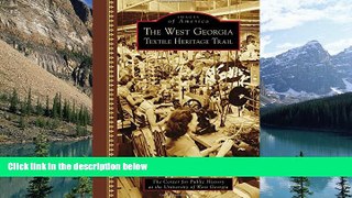 Big Deals  The West Georgia Textile Heritage Trail (Images of America)  Full Ebooks Best Seller
