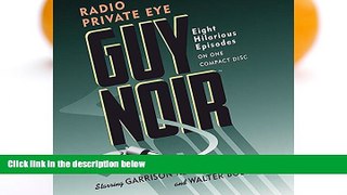 READ book  Guy Noir: Radio Private Eye  FREE BOOOK ONLINE