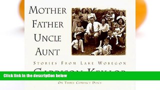 READ book  Mother Father Uncle Aunt (Stories from Lake Wobegon)  FREE BOOOK ONLINE