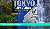 Deals in Books  Tokyo City Atlas: A Bilingual Guide  Premium Ebooks Full PDF
