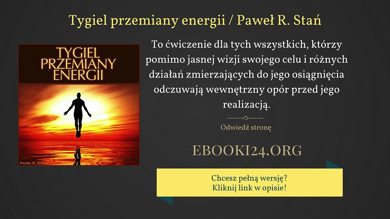 Tygiel przemiany energii / Paweł R. Stań