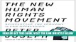 [EBOOK] DOWNLOAD The New Human Rights Movement: Reinventing the Economy to End Oppression GET NOW
