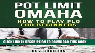 [PDF] Pot Limit Omaha: The Ultimate Guide to This Fun Game Popular Online