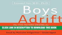 [PDF] Boys Adrift: Factors Driving the Epidemic of Unmotivated Boys and Underachieving Young Men
