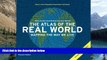 Big Deals  The Atlas of the Real World: Mapping the Way We Live (Revised and Expanded)  Full