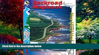 Books to Read  Backroad Mapbook: Prince Edward Island (Backroad Mapbooks)  Best Seller Books Most
