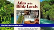 Must Have  Atlas of the Bible Lands, New Edition, Maps, Illustrations, Text, Time Charts  READ