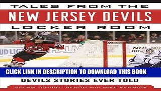 [PDF] Tales from the New Jersey Devils Locker Room: A Collection of the Greatest Devils Stories