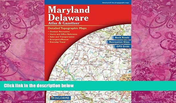 Books to Read Maryland/Delaware Atlas Gazetteer Full Ebooks Most Wanted