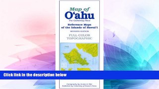 Must Have  Map of O ahu: The Gathering Place (Reference Maps of the Islands of Hawai i)  READ