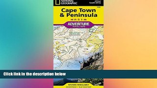 READ FULL  Cape Town and Peninsula [South Africa] (National Geographic Adventure Map)  READ Ebook