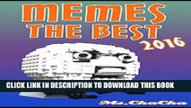[PDF] MEMES: Memes The Best 2016 (MEMES Largest Funniest Memes and Funny pictures on the Internet