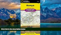 Big Deals  Kenya (National Geographic Adventure Map)  Full Ebooks Most Wanted