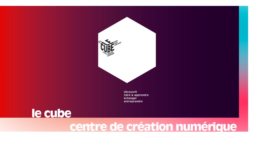 Le Cube - Centre de création numérique