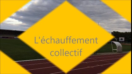 Un echauffement collectif
