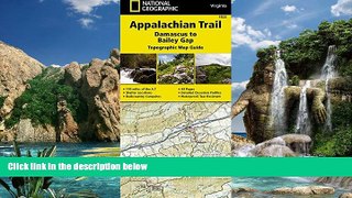 Big Deals  Appalachian Trail, Damascus to Bailey Gap [Virginia] (National Geographic Trails