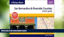 Big Deals  The Thomas Guide 2007 San Bernardino   Riverside, California (San Bernardino and