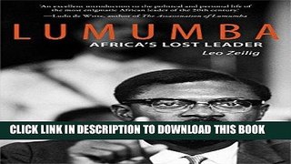 [EBOOK] DOWNLOAD Lumumba: Africaâ€™s Lost Leader (Life  Times) GET NOW