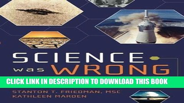 [PDF] Science Was Wrong: Startling Truths About Cures, Theories, and Inventions They Declared